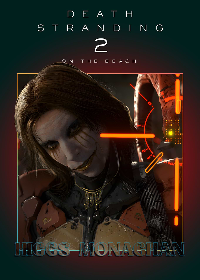 Death Stranding 2 Higgs Monaghan Poster
