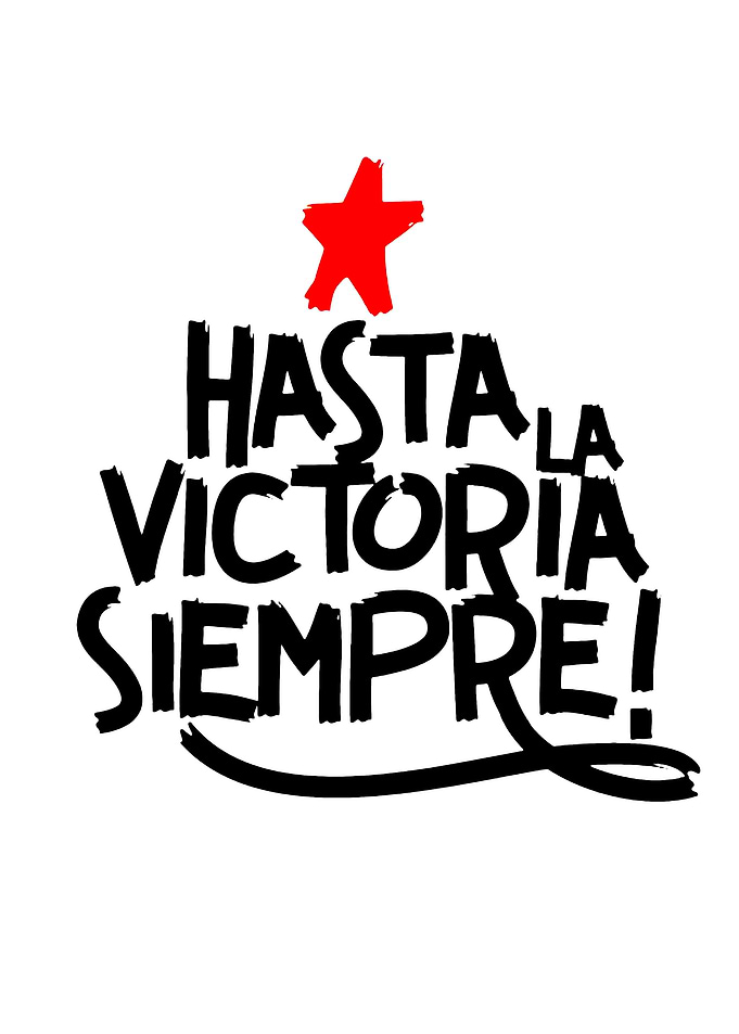 Hasta la Victoria Siempre text art