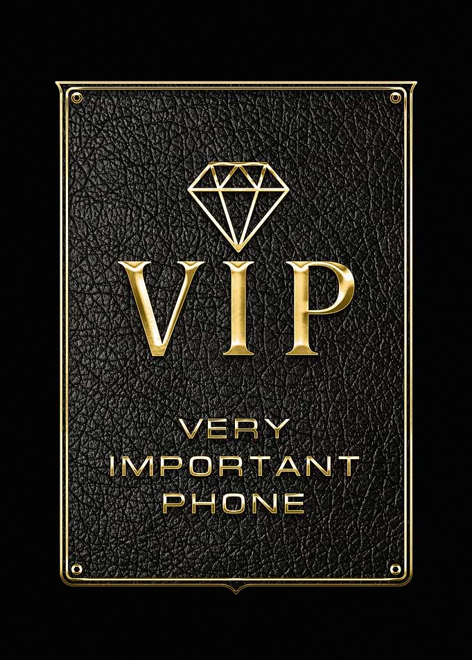 VIP Very Important Phone