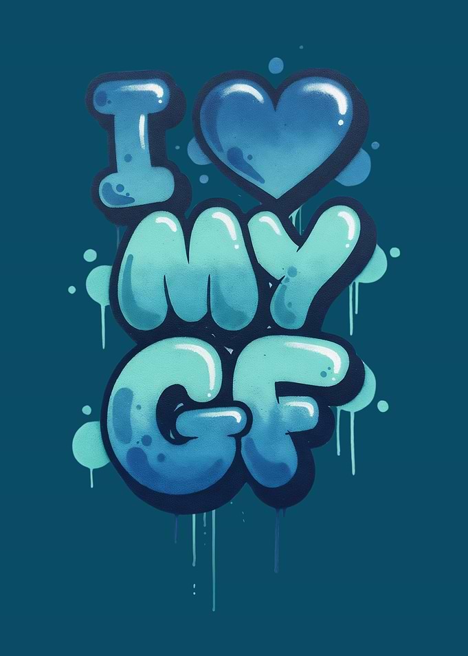 I Love My GF Graffiti