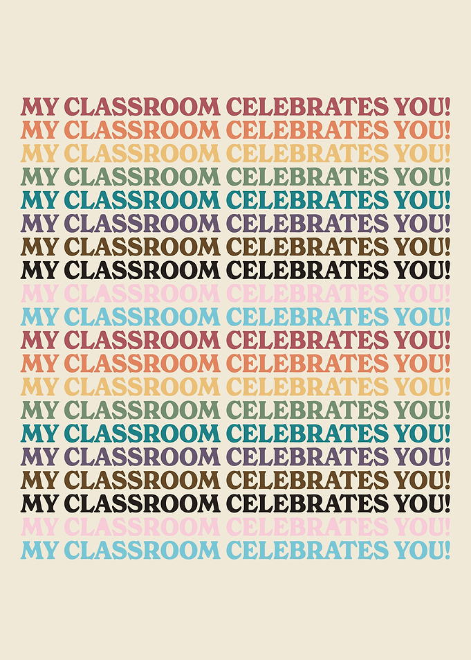 Classroom Celebrates You Text Art