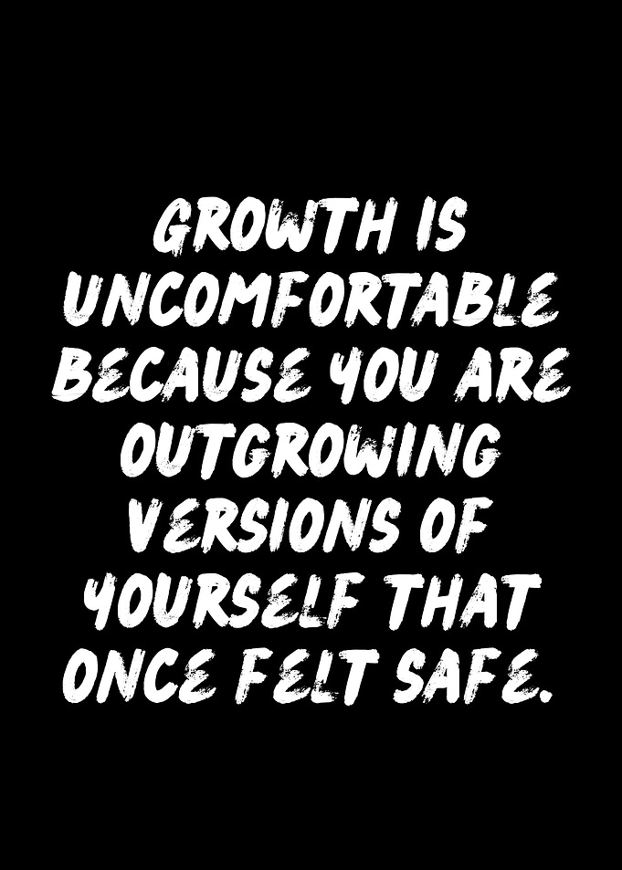Outgrowing your comfort zone