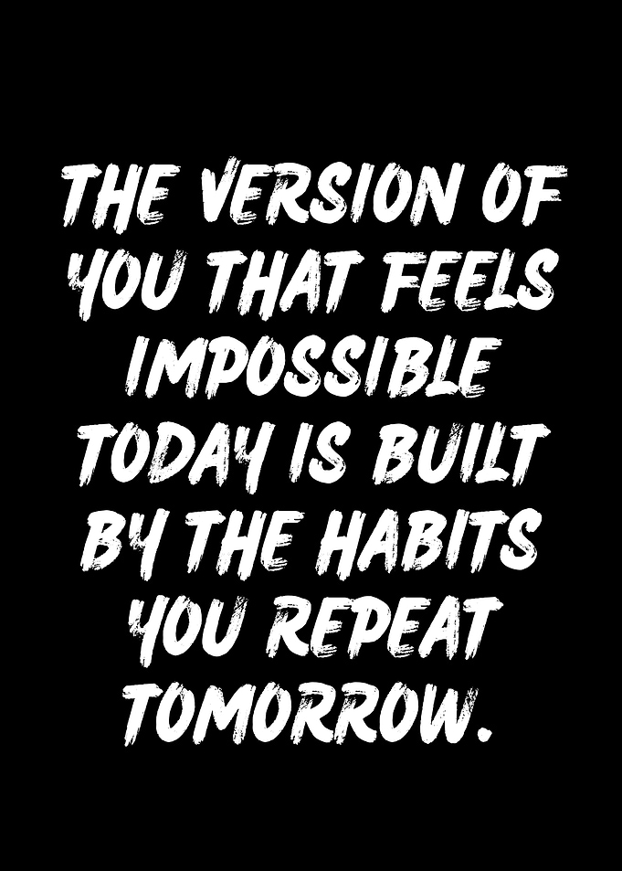 Tomorrow's you is built today