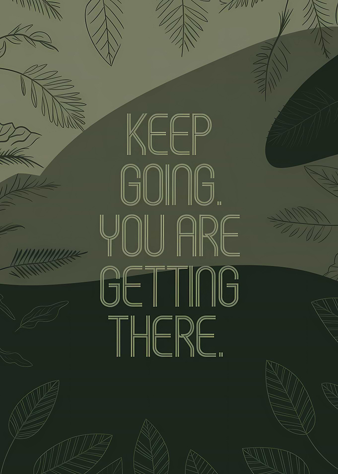 Keep Going Inspirational Quote