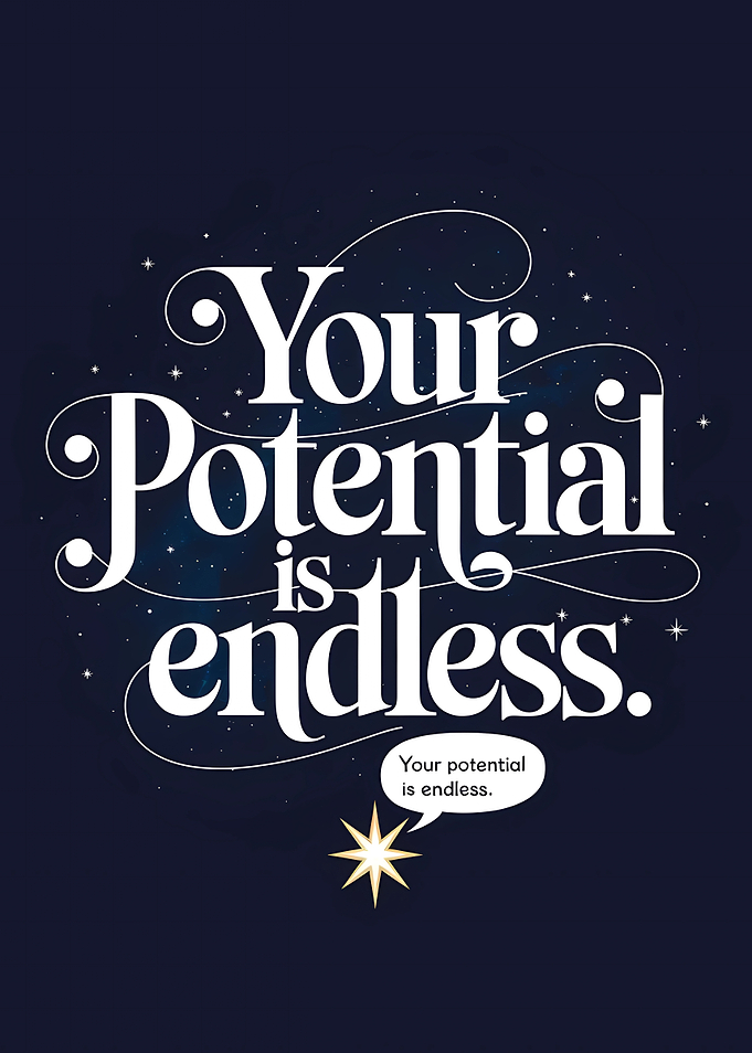 Your Potential is Endless Quote