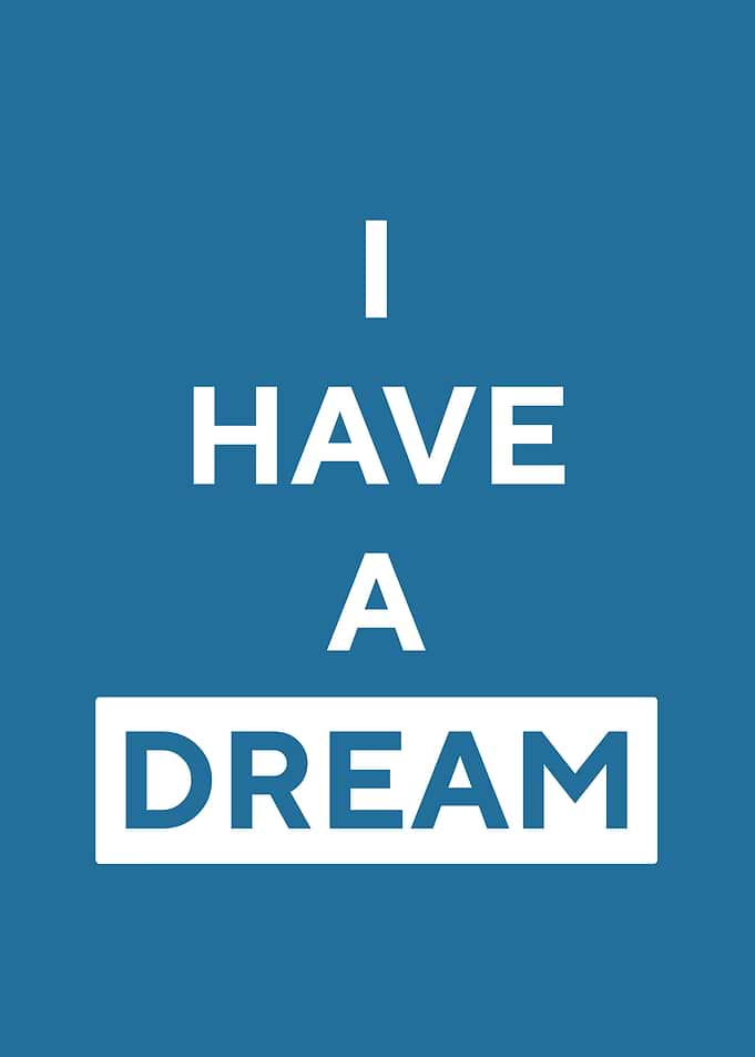 I Have a Dream text art
