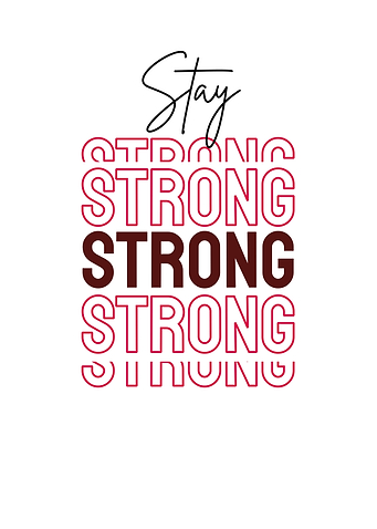 Stay Strong Typography