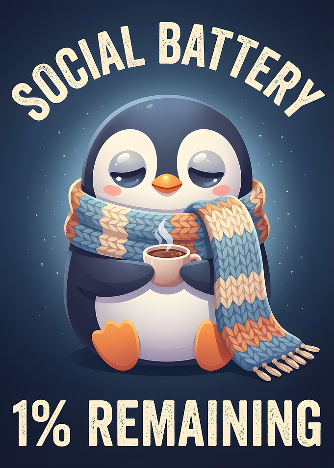 Social Battery Low Penguin