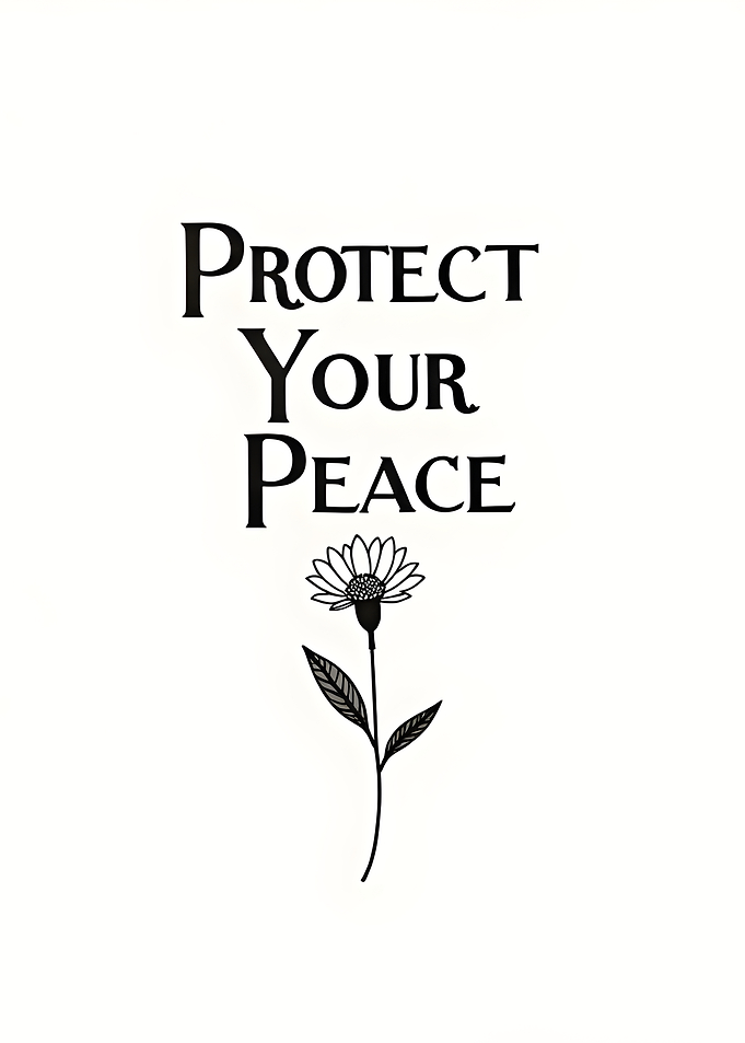 Protect Your Peace Floral Art