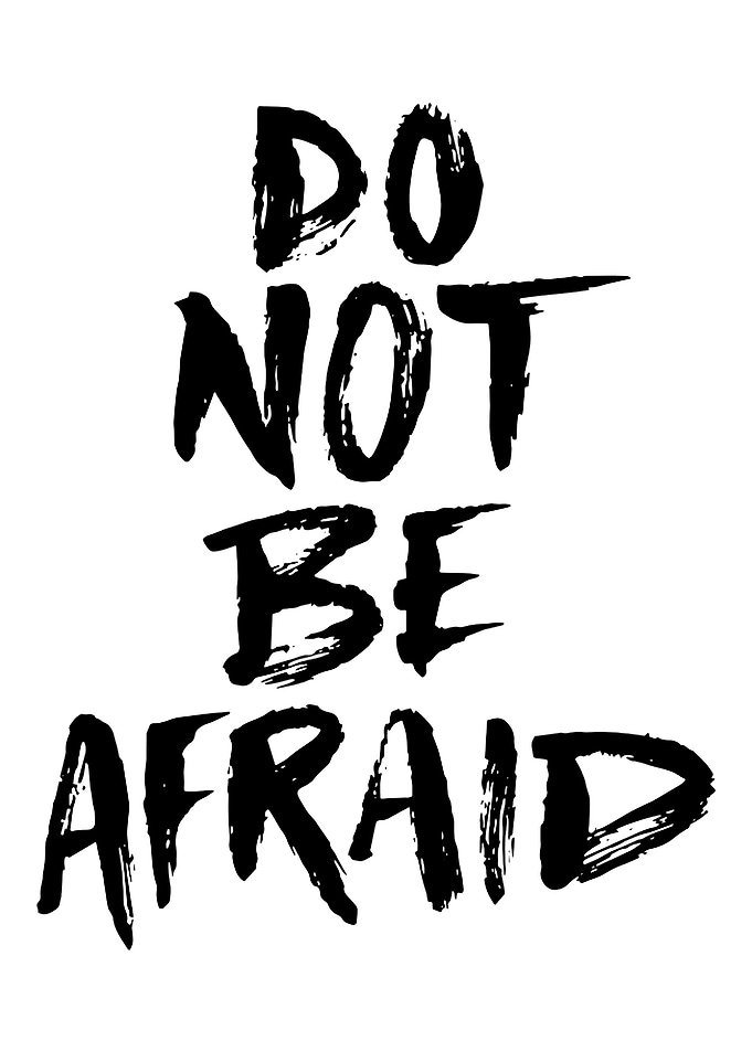 Do Not Be Afraid Text Art