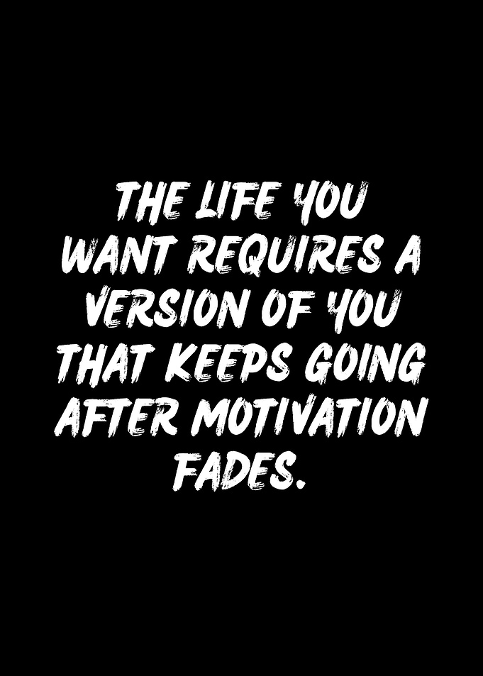 After motivation fades