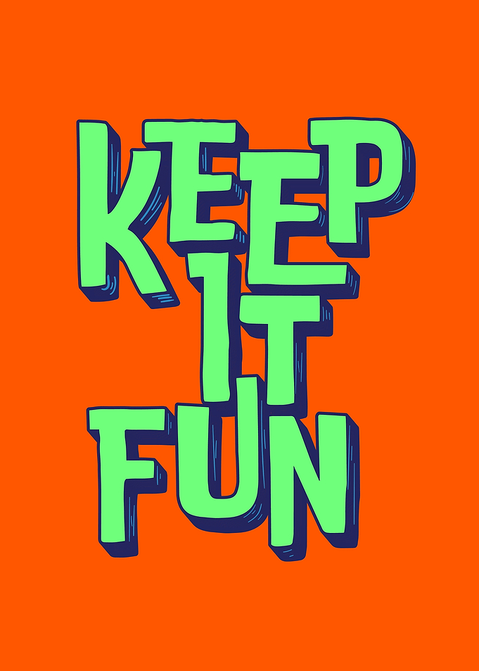 Keep It Fun Text Art