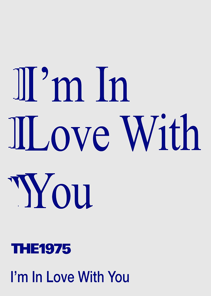 The 1975 I'm In Love With You Poster