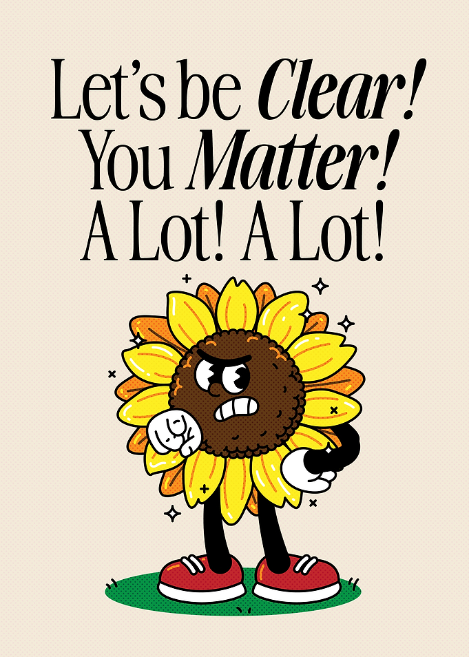Angry Sunflower 'You Matter!' Sunflower with Motivational Quote
