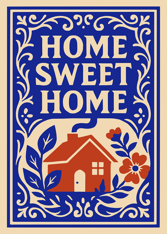 Home Sweet Home House and Flowers