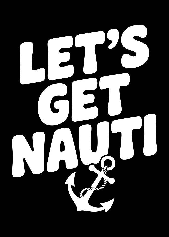 Let's Get Nauti Anchor