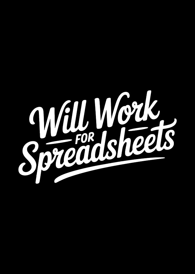 Will Work for Spreadsheets Text Art