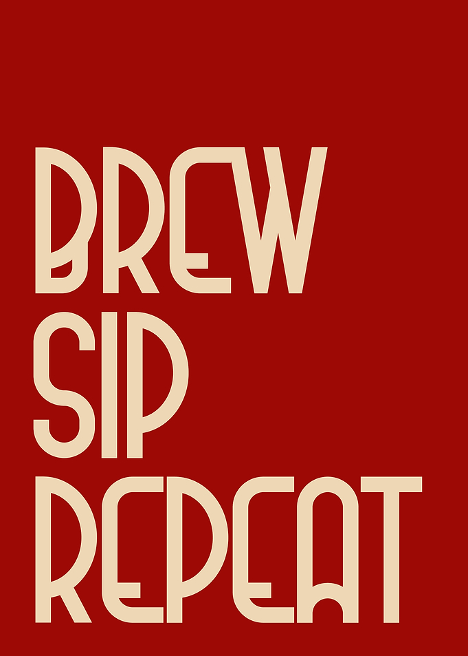 Brew Sip Repeat – Minimalist Coffee Typography Poster