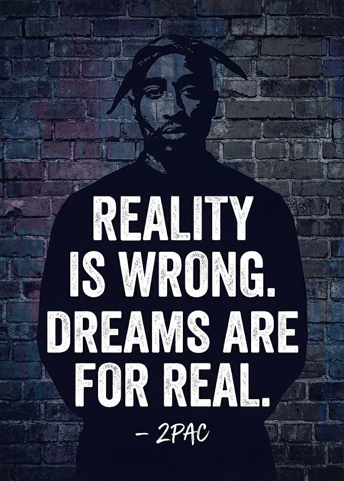 Tupac Shakur Quote Poster