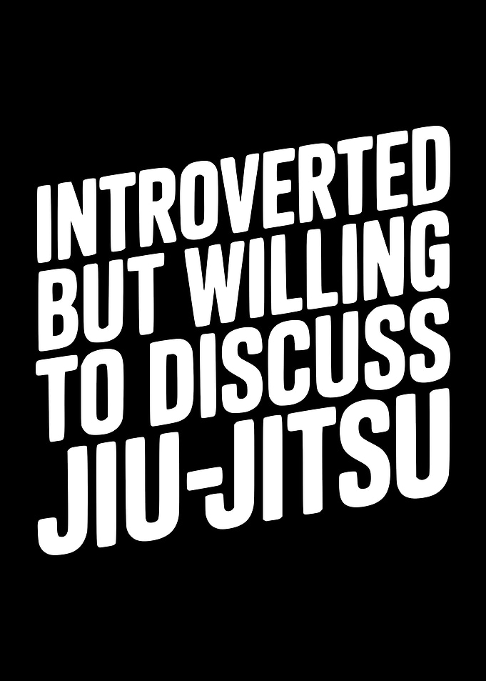 Introverted Jiu-Jitsu Fan