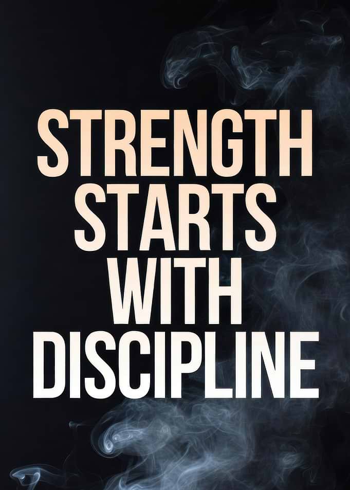 Strength Starts With Discipline Quote