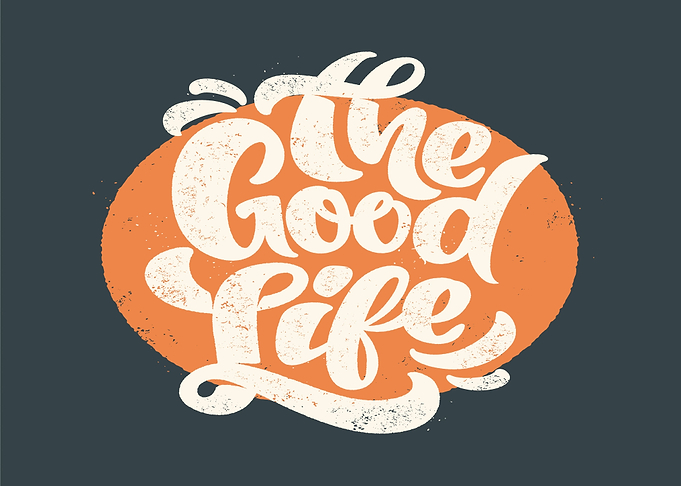 The Good Life