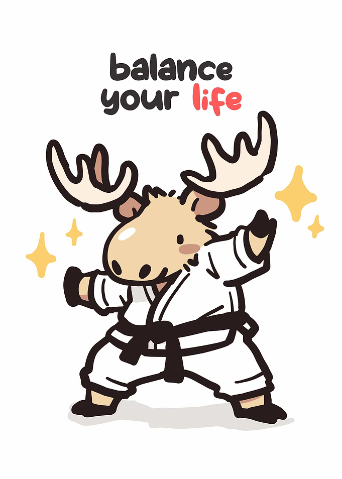 Karate Moose 'Balance Your Life'