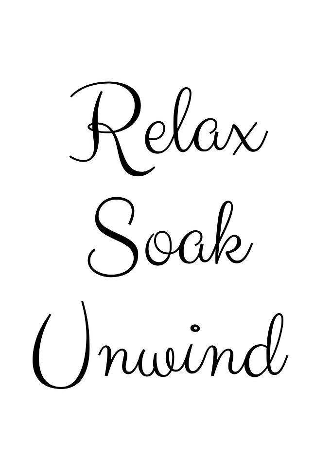 Relax Soak Unwind text art