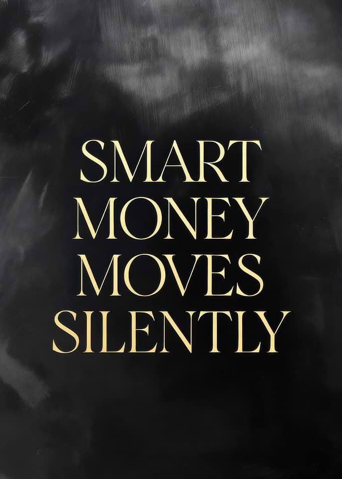 Smart Money Moves Silently Text Art