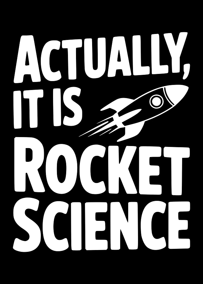 Actually, It Is Rocket Science