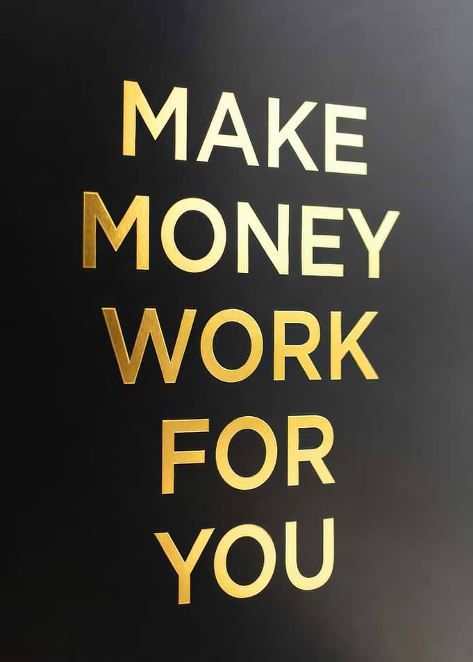 Make Money Work For You Text