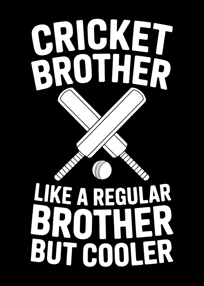 Cricket Brother But Cooler