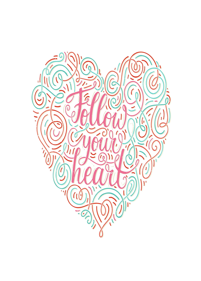 Follow Your Heart
