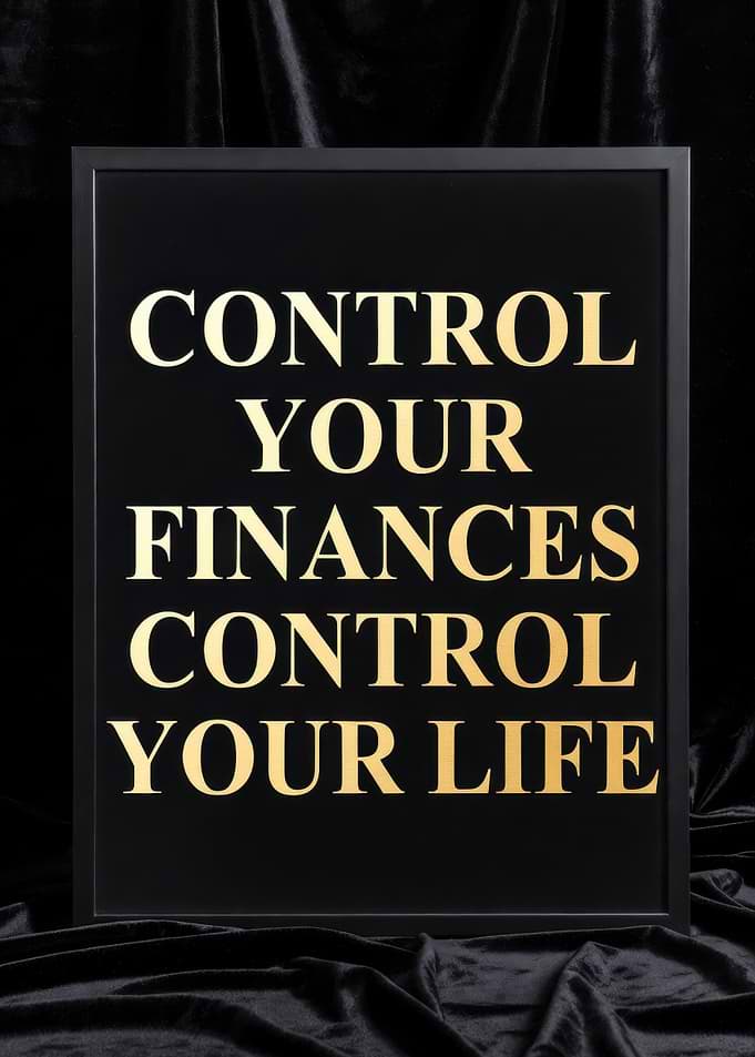 Control Your Finances Control Your Life Sign