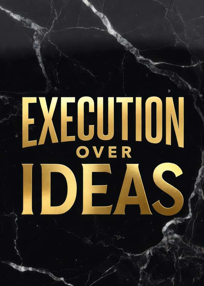 Execution Over Ideas Text Art