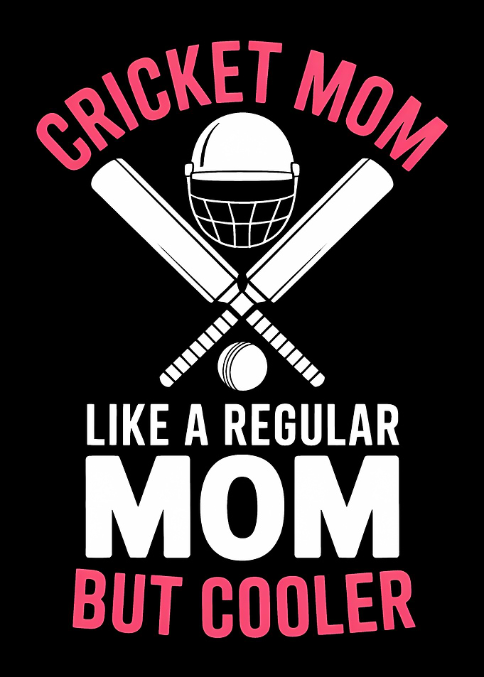 Cricket Mom But Cooler