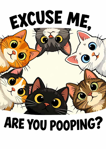 Cats Asking 'Are You Pooping?'