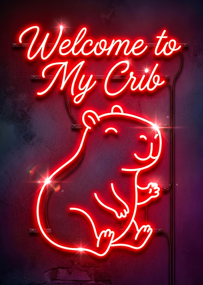 Welcome to My Crib Neon Sign