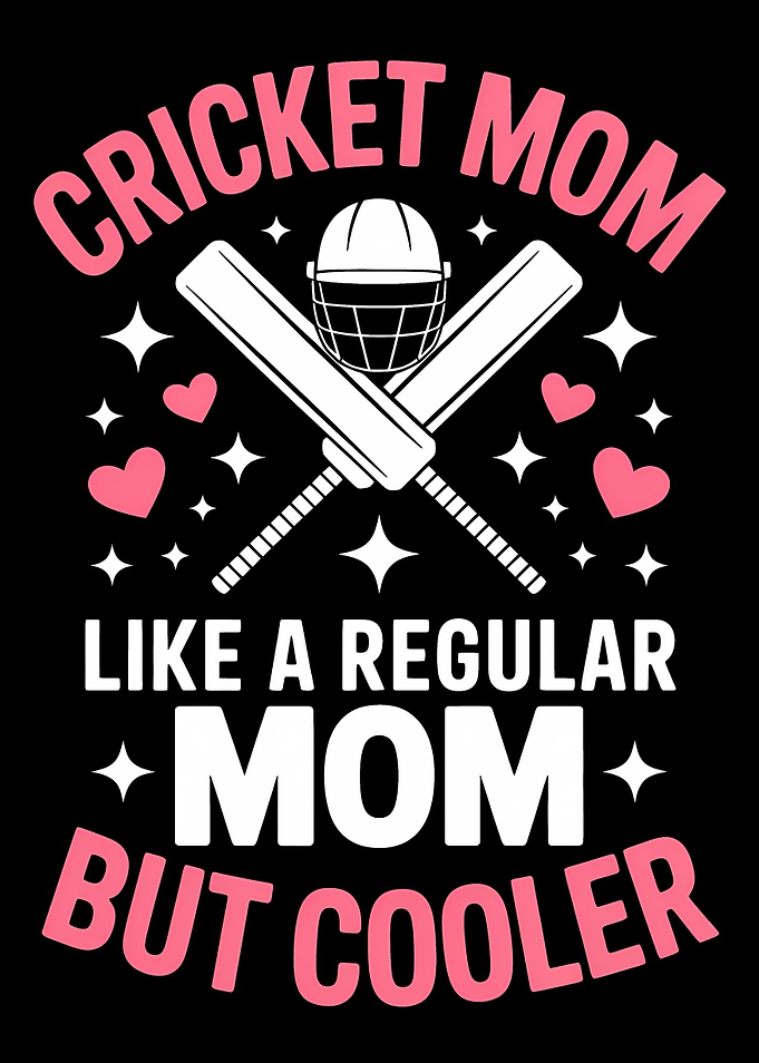 Cricket Mom But Cooler
