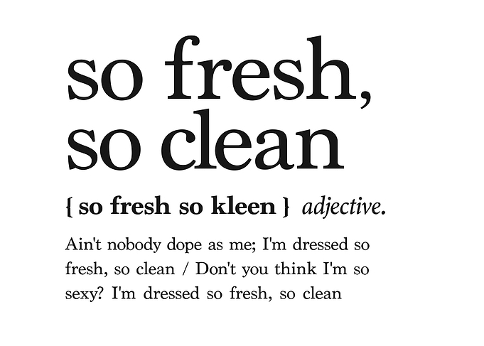 So Fresh, So Clean Definition