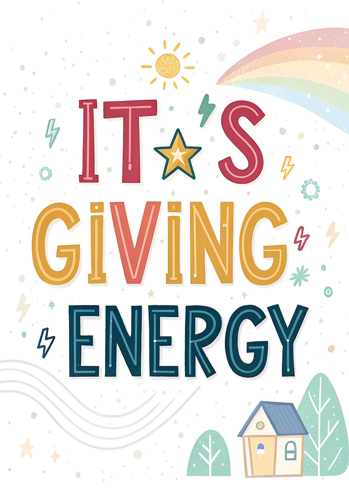 It's Giving Energy Text Art