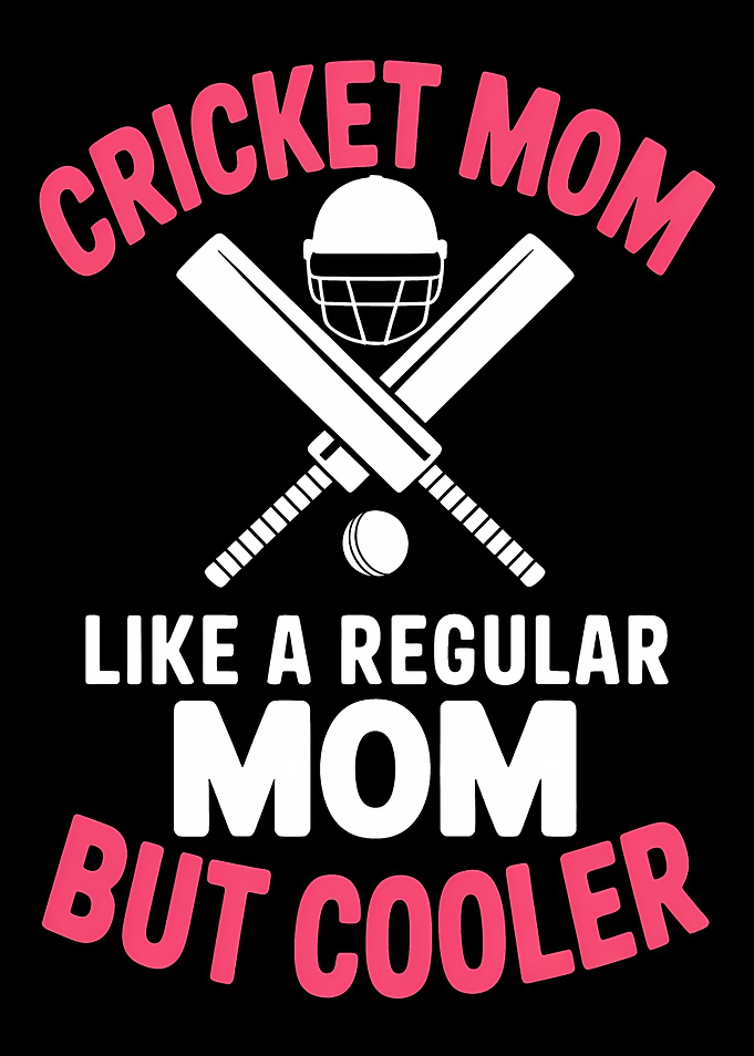 Cricket Mom But Cooler