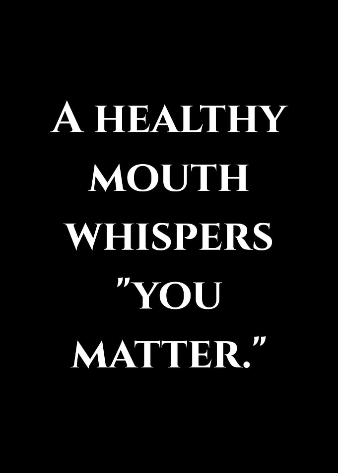 Healthy Mouth Quote