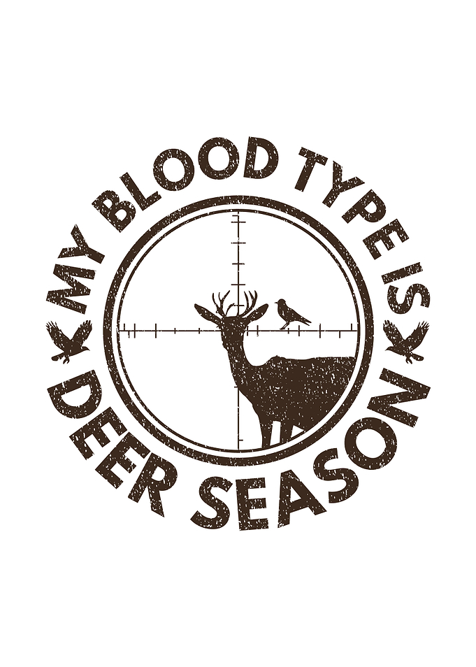 Funny hunting wall art - 'My Blood Type Is Deer Season' hunter wall art for cabin and lodge