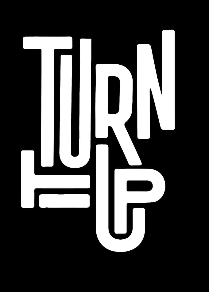 Turn Up Text Art