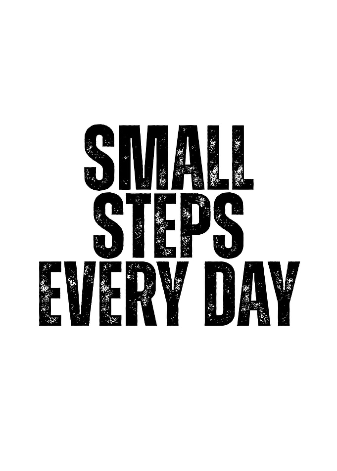 Small Steps Every Day