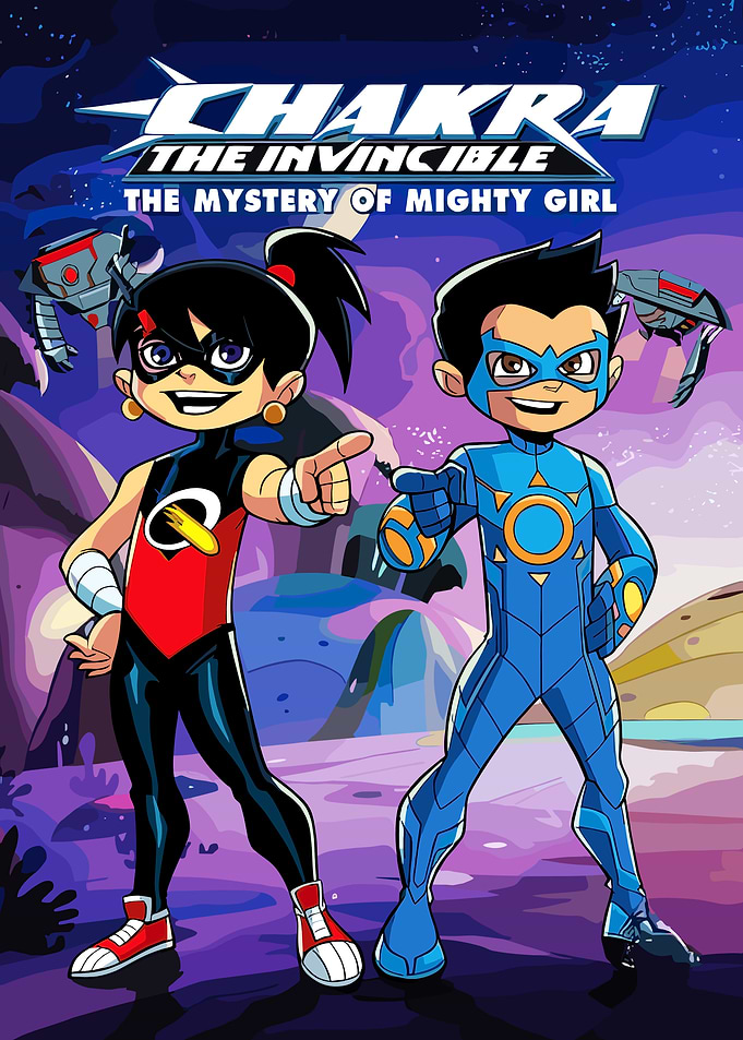 Chakra The Invincible: The Mystery of Mighty Girl