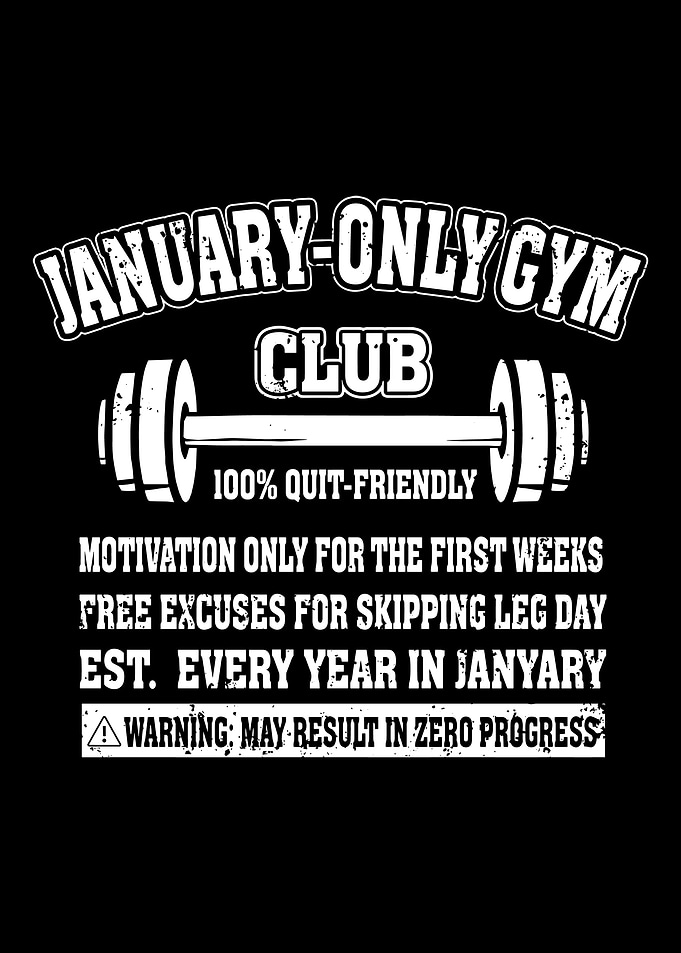 January Only Gym Club Poster, Funny Workout Humor Wall Art, Quit Friendly Fitness Print