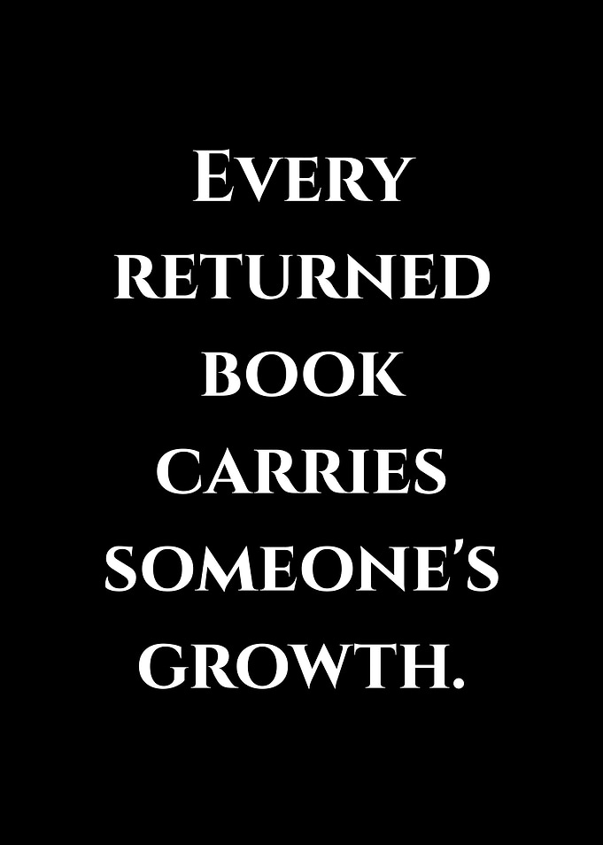 Every Returned Book Carries Someone's Growth