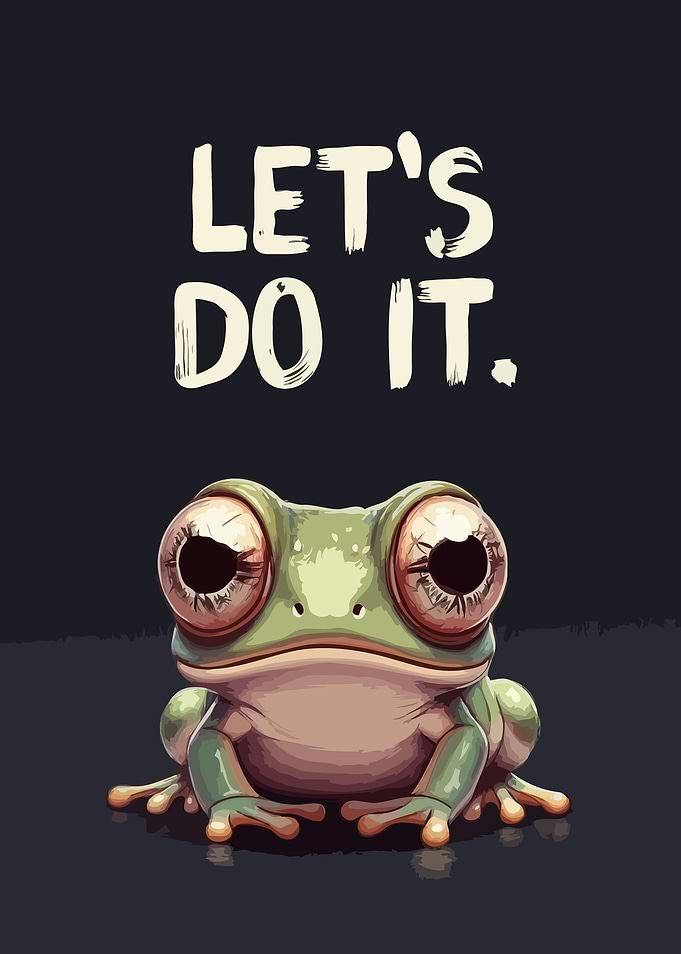 Cute Frog with Big Eyes and Inspirational Text